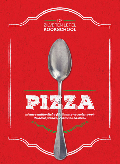 Pizza - De Zilveren Lepel Kookschool is nooit meer leverbaar