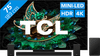 TCL QD Mini-led 75C71N (2024) + TCL Q85H