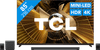 TCL SQD Mini-led 85" X11L (2026) + TCL Q95K