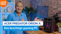 Youtube video of Acer Predator Orion X 655 I71432GS