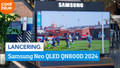 Youtube video of Samsung Neo QLED 8K 85QN800D (2024)