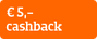 € 5 cashback